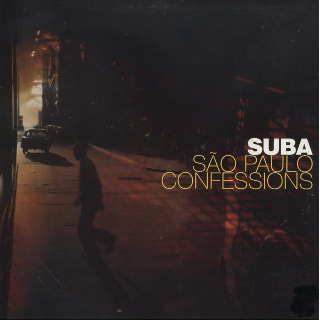 01. 1999 Suba - Sao Paolo Confessions.jpg