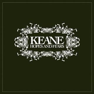 02. Keane – Hopes And Fears.jpg