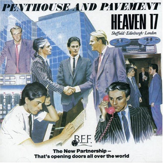 03. 1981 Heaven 17 - Penthouse And Pavement.jpg