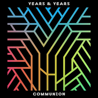 03_Communion - Years & Years_w320.jpg