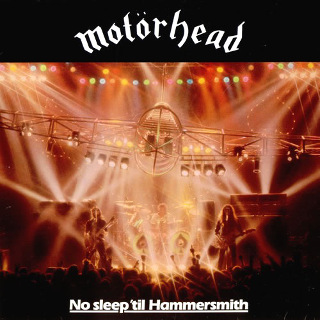 05. 1981 Motorhead - No Sleep 'Till Hammersmith.jpg