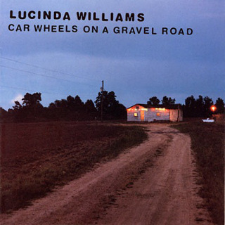 07. 1998 Lucinda Williams - Car Wheels on a Gravel Road.jpg