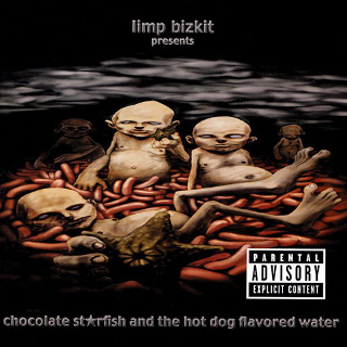 07. 2000 Limp Bizkit - Chocolate Starfish And The Hot Dog Flavored Water.jpg