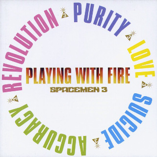 09. 1989 Spacemen 3 - Playing With Fire.jpg
