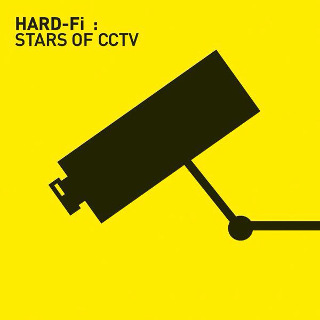 10. Hard-Fi – Stars Of CCTV.jpg