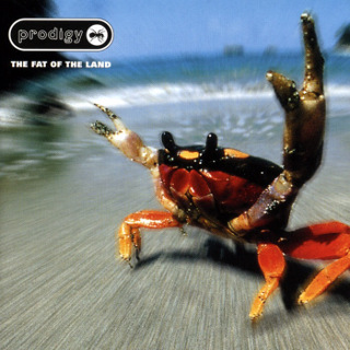 10 1997 The Prodigy - The Fat Of The Land.jpg