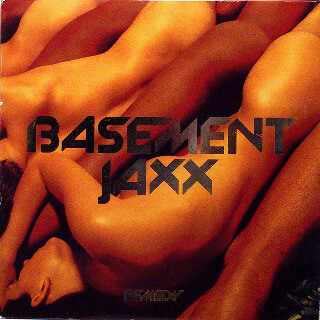 1    Basement Jaxx – Remedy.jpg