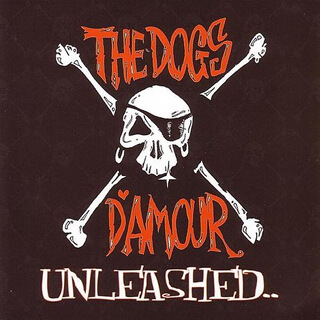 12_Unleashed - The Dogs D'Amour.jpg