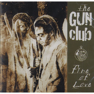 13. 1981 The Gun Club - Fire Of Love.jpg