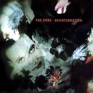 16. 1989 The Cure - Disintegration.jpg