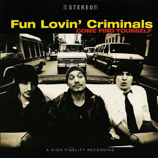 16. 1996 Fun Lovin' Criminals - Come Find Yourself.jpg
