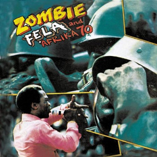 17. 1976 Fela Kuti And Africa '7o - Zombie.jpg