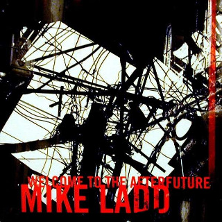 17. 2000× Mike Ladd - Welcome To The Afterfuture.jpg