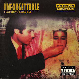 18位 Unforgettable - French Montana Featuring Swae Lee.jpg