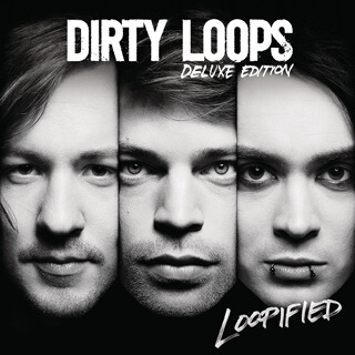 18_Loopified (Deluxe Edition) - Dirty Loops_w320.jpg