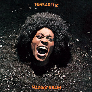 1971 Funkadelic - Maggot Brain.jpg