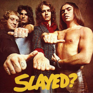 1972 Slade - Slayed.jpg