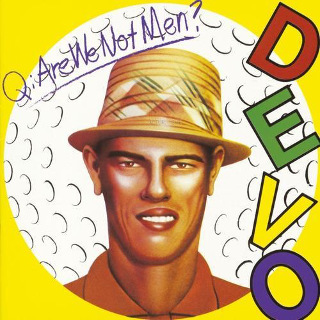 1978 Devo - Q Are We Not Men A We Are Devo.jpg