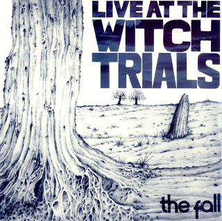 1979 The Fall - Live At The Witch Trials.jpg