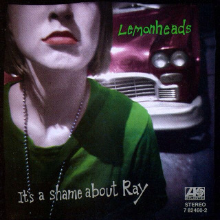 1992 Lemonheads - It's A Shame About Ray.jpg