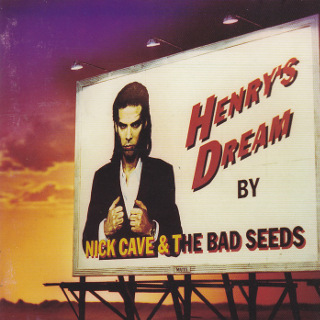 1992 Nick Cave And The Bad Seeds - Henry's Dream.jpg