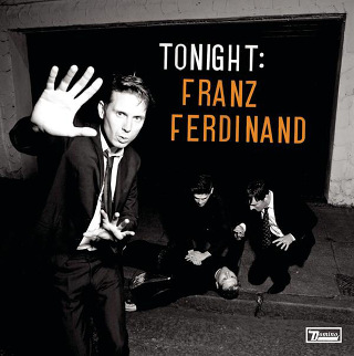  Tonight- Franz Ferdinand_w320.jpg