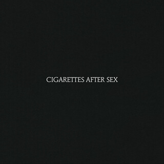2110_Cigarettes After Sex - Cigarettes After Sex.jpg