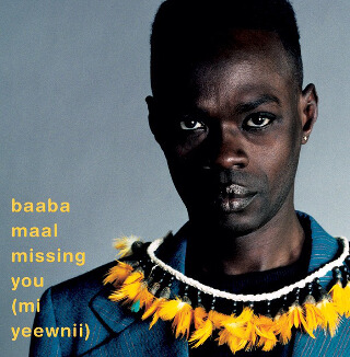 21     Baaba Maal – Missing You (Mi Yeewnii).jpg