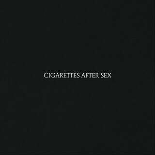 21    Cigarettes After Sex - Cigarettes After Sex.jpg