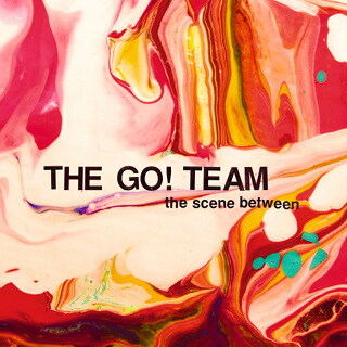 2130_The Scene Between - The Go! Team.jpg