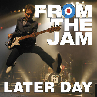 21_Later Day - From The Jam_w320.jpg