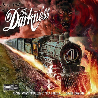 22. The Darkness – One Way Ticket To Hell..And Back.jpg