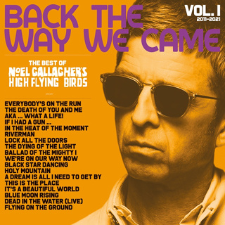 #1 Back The Way We Came - Vol 1 - Noel Gallagher's High Flying_w320.jpg