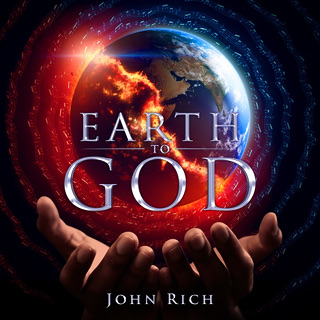 #1 Earth to God - John Rich_w320.jpg