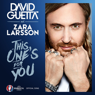 #1 This One's for You (feat. Zara Larsson) [Official Song UEFA EURO 2016] - David Guetta_w320.jpg