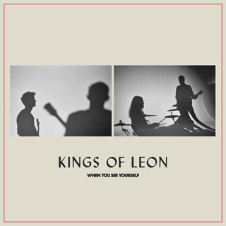 #1 When You See Yourself - Kings Of Leon_w320.jpg