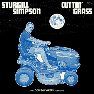 #127 Cuttin' Grass, Vol. 2- The Cowboy Arms Sessions - Sturgill Simpson_w320.jpg