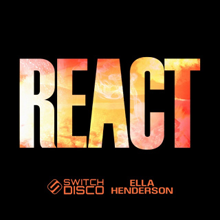 #15 REACT - Switch Disco & Ella Henderson_w320.jpg