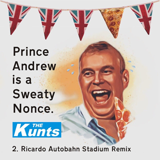 #20 Prince Andrew Is A Sweaty N**ce - K**ts_w320.jpg