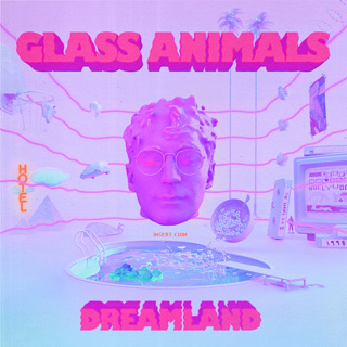 #2 Dreamland - Glass Animals_w320.jpg