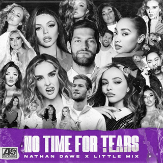 #24 No Time For Tears - Nathan Dawe & Little Mix_w320.jpg