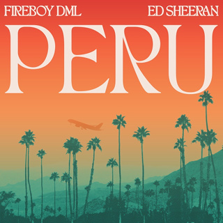 #28 Peru - Fireboy DML & Ed Sheeran_w320.jpg