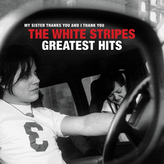 #33 The White Stripes Greatest Hits - The White Stripes_w320.jpg