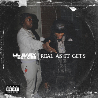 #34 Real As It Gets - Lil Baby Featuring EST Gee_w320.jpg