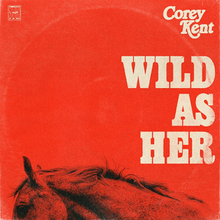 #40 Wild As Her - Corey Kent_w320.jpg