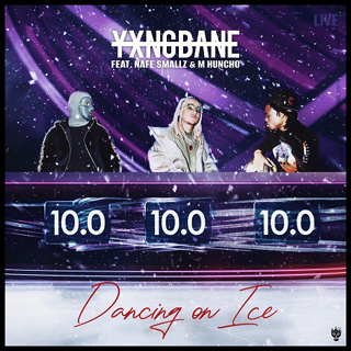 #45 Dancing On Ice - Yxng Bane Nafe Smallz M Huncho_w320.jpg
