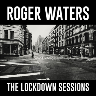 #56 The Lockdown Sessions - Roger Waters_w320.jpg