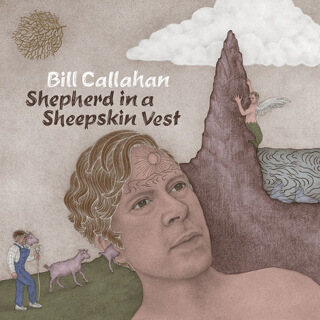24 Bill Callahan - Shepherd in a Sheepskin Vest.jpg