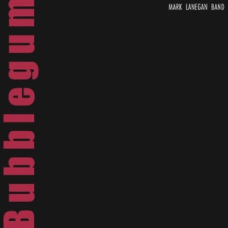 26. Mark Lanegan – Bubblegum.jpg
