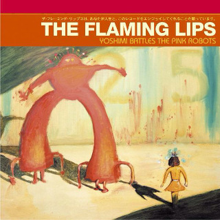 27位 The Flaming Lips - Yoshimi Battles the Pink Robots.jpg